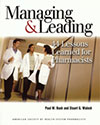 Managing and Leading: 
44 Lessons Learned for Pharmacists